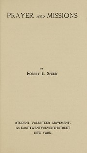 Cover of: Prayer and missions by Robert E. Speer
