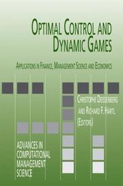 Cover of: Optimal Control and Dynamic Games: Applications in Finance, Management Science and Economics (Advances in Computational Management Science) (Advances in Computational Management Science)
