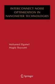 Cover of: Interconnect Noise Optimization in Nanometer Technologies by Mohamed A. Elgamel, Magdy A. Bayoumi