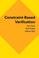 Cover of: Constraint-Based Verification