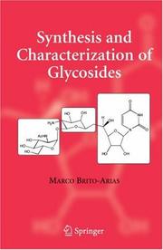 Synthesis and Characterization of Glycosides by Marco Brito-Arias