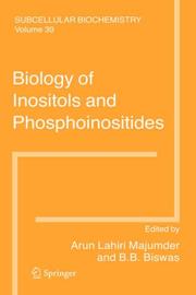 Biology of inositols and phosphoinositides by A. Lahiri Majumder, B. B. Biswas