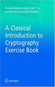 Cover of: A Classical Introduction to Cryptography Exercise Book