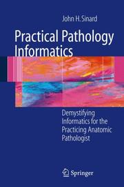 Cover of: Practical Pathology Informatics by John H. Sinard