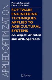Cover of: Software Engineering Techniques Applied to Agricultural Systems: An Object-Oriented and UML Approach (Applied Optimization)