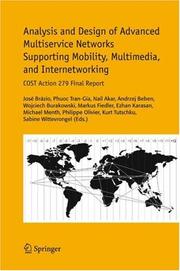 Cover of: Analysis and Design of Advanced Multiservice Networks Supporting Mobility, Multimedia, and Internetworking: COST Action 279 Final Report