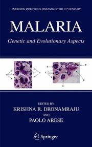 Cover of: Malaria: Genetic and Evolutionary Aspects (Emerging Infectious Diseases of the 21st Century)