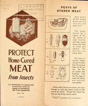 Cover of: Protect home-cured meat from insects by United States. Bureau of Entomology and Plant Quarantine