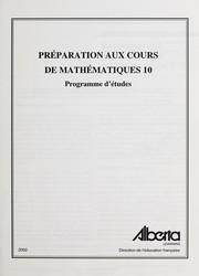 Cover of: Préparation aux cours de mathématiques 10 by Alberta. Alberta Learning