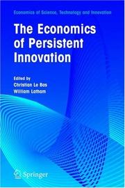 Cover of: The Economics of Persistent Innovation: An Evolutionary View (Economics of Science, Technology and Innovation)