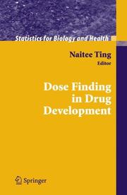 Cover of: Dose Finding in Drug Development (Statistics for Biology and Health) by Naitee Ting