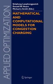 Cover of: Mathematical and Computational Models for Congestion Charging (Applied Optimization)