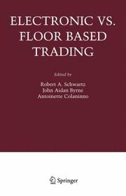 Cover of: Electronic vs. Floor Based Trading (Zicklin School of Business Financial Markets Conference Series Baruch College)