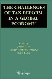 Cover of: The Challenges of Tax Reform in a Global Economy
