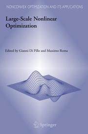 Cover of: Large-Scale Nonlinear Optimization (Nonconvex Optimization and Its Applications) by 
