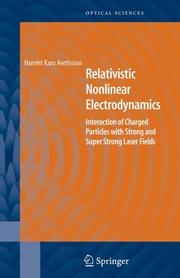 Relativistic Nonlinear Electrodynamics by Hamlet Karo Avetissian