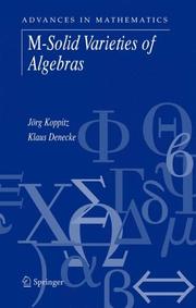 Cover of: M-Solid Varieties of Algebras (Advances in Mathematics) by J. Koppitz, K. Denecke