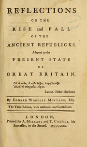 Cover of: Reflections on the rise and fall of the ancient republicks: adapted to the present state of Great Britain