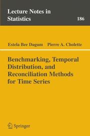 Cover of: Benchmarking, Temporal Distribution, and Reconciliation Methods for Time Series (Lecture Notes in Statistics) by Estela Bee Dagum, Pierre A. Cholette