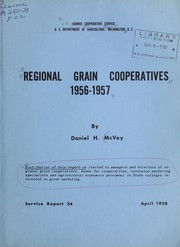 Cover of: Regional grain cooperatives 1956-1957 by Daniel H. McVey