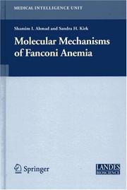 Molecular mechanisms of Fanconi anemia by Shamim I. Ahmad