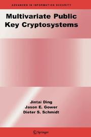 Cover of: Multivariate Public Key Cryptosystems (Advances in Information Security)