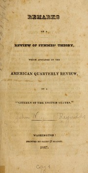 Remarks on a review of Symmes' theory, which appeared in the American quarterly review by Jeremiah N.] Reynolds