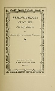 Cover of: Reminiscences of my life by Annie Crowninshield Warren