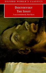 Cover of: The Idiot (Oxford World's Classics) by Фёдор Михайлович Достоевский, Alan Myers