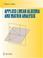 Cover of: Applied Linear Algebra and Matrix Analysis (Undergraduate Texts in Mathematics)