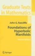Cover of: Foundations of Hyperbolic Manifolds (Graduate Texts in Mathematics) | John Ratcliffe