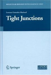 Tight Junctions by Lorenza González-Mariscal