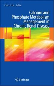 Calcium and Phosphate Metabolism Management in Chronic Renal Disease by Chen H. Hsu