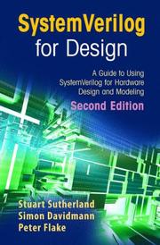 Cover of: SystemVerilog for Design by Stuart Sutherland, Simon Davidmann, Peter Flake