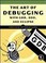 Cover of: The art of debugging with GDB, DDD, and Eclipse