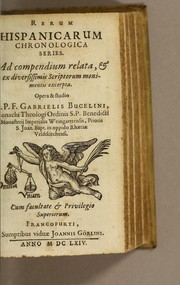 Cover of: Rerum Hispanicarum chronologica series by Gabriel Bucelin