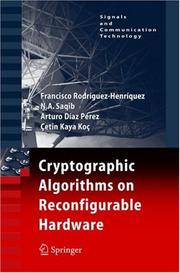 Cover of: Cryptographic Algorithms on Reconfigurable Hardware (Signals and Communication Technology)