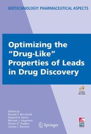 Cover of: Optimizing the "Drug-Like" Properties of Leads in Drug Discovery (Biotechnology: Pharmaceutical Aspects)