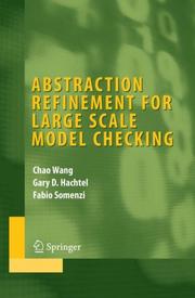 Cover of: Abstraction Refinement for Large Scale Model Checking (Series on Integrated Circuits and Systems)