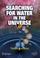 Cover of: Searching for Water in the Universe