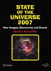 Cover of: State of the Universe 2007: New Images, Discoveries, and Events (Springer Praxis Books / Popular Astronomy)