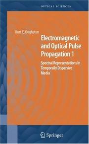 Cover of: Electromagnetic and Optical Pulse Propagation 1 by Kurt E. Oughstun