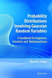 Cover of: Probability Distributions Involving Gaussian Random Variables by Marvin K. Simon