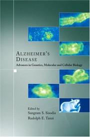 Cover of: Alzheimer's Disease: Advances in Genetics, Molecular and Cellular Biology