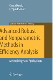Cover of: Advanced Robust and Nonparametric Methods in Efficiency Analysis | Cinzia Daraio