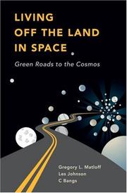 Cover of: Living Off the Land in Space: Green Roads to the Cosmos
