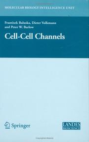 Cover of: Cell-Cell Channels (Molecular Biology Intelligence Unit)
