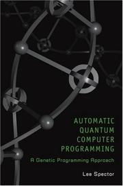 Automatic Quantum Computer Programming by Lee Spector
