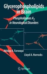 Cover of: Glycerophospholipids in brain by Akhlaq Farooqui, L.A. Horrocks