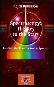 Cover of: Spectroscopy: The Key to the Stars: Reading the Lines in Stellar Spectra (Patrick Moore's Practical Astronomy Series)